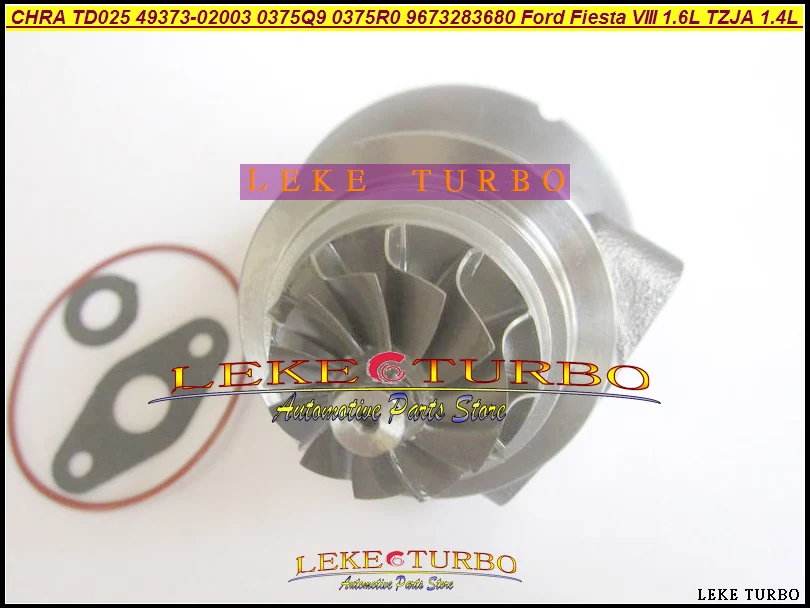 Turbo CHRA Core TD025 49373-02003 4937302013 4937302002 0375Q9 0375R0 9673283680 For Ford Fiesta VIII 1.6L TDCi TZJA 1.4L HDI (4)