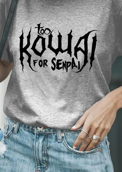 grey-black text Слишком Kowai для Senpai Лето веселое Harajuku Повседневное футболка с кружевными рукавами христианской Топы Мода наряды Для женщин Стиль Тройник - Цвет: grey-black text