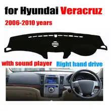 Приборной панели автомобиля Обложка Коврик для hyundai Veracruz 2006-2010 высокой конфигурации правым dashmat тире Крышка Автоматический аксессуары