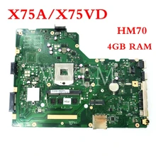 X75A 4G Оперативная память HM70 Материнская плата Asus R704V X75VD X75A X75A1 X75V X75VB X75VC Материнская плата ноутбука 60-NDOMB1501-B06