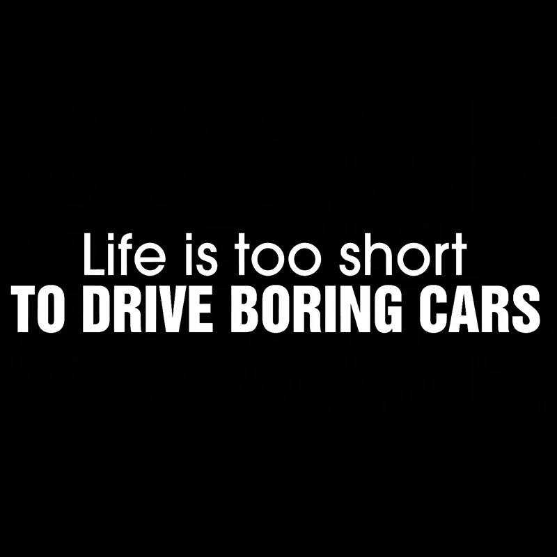 Виниловая наклейка для стайлинга автомобиля Life Is Too Short Boring Cars Jdm | Автомобили и