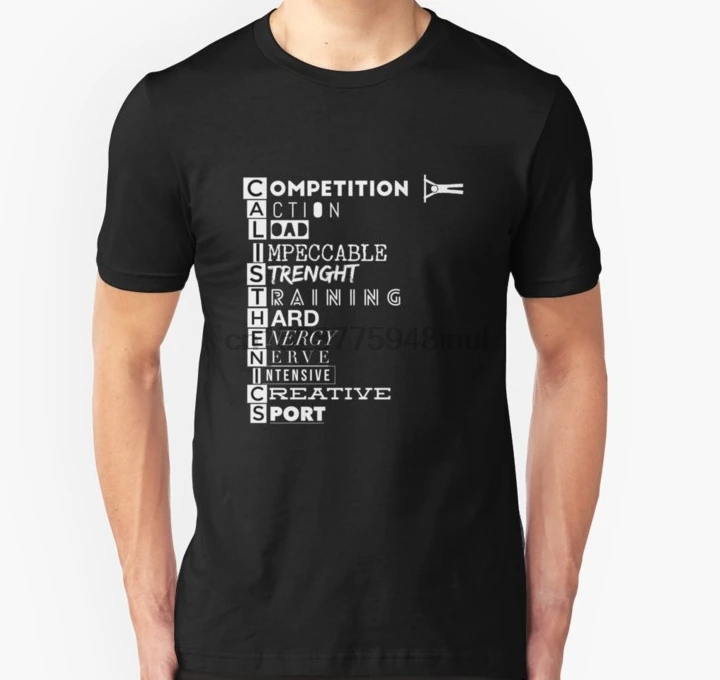 

Men Short sleeve tshirt Calisthenics t shirt for competition lovers T Shirt Women t-shirt
