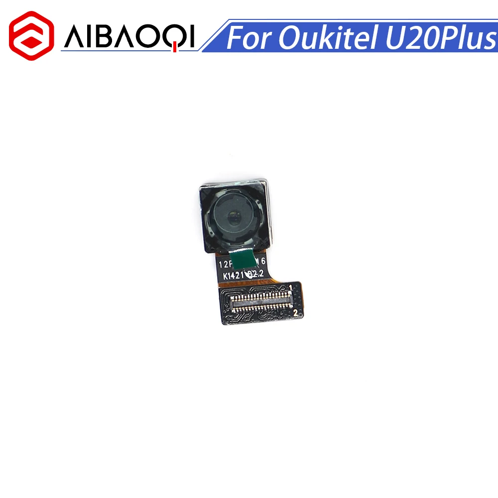 AiBaoQi Высококачественная новая Оригинальная задняя камера Oukitel U20 Plus 13.0MP запасные