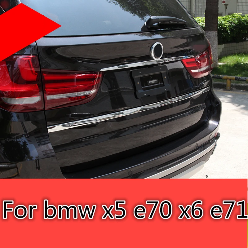 

For bmw x5 e70 x6 e71 Rear Trunk Tailgate Trim Door Molding Boot Garnish Bezel Cover Exterior decoration Auto Accessories
