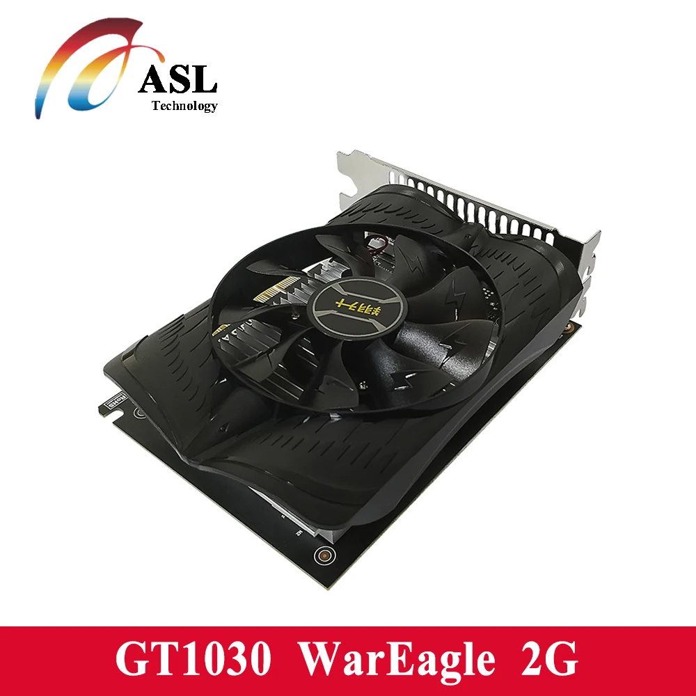 ASL GT1030 WarEagle 2 ГБ D5 Графика 64bit GDDR5 1468 мГц 384 cudrcore 3004 DVI/HDMI 7680x4320/60 Гц карты видео карта