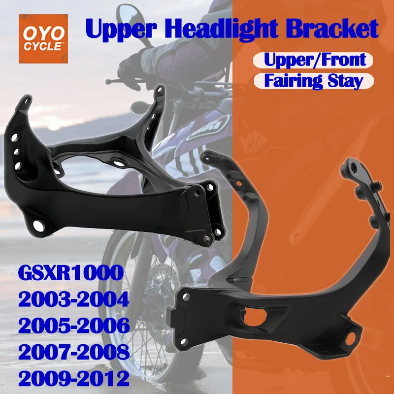 

For 03-12 Suzuki GSXR1000 GSXR GSX-R 1000 Upper Front Headlight Headlamp Bracket Fairing Stay Head Cowling 2003 2004 2005-2012