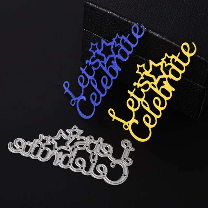 

SCD346 Lets Celebrate Metal Cutting Dies For Scrapbooking Stencils DIY Album Cards Decoration Embossing Folder Die Cuts New
