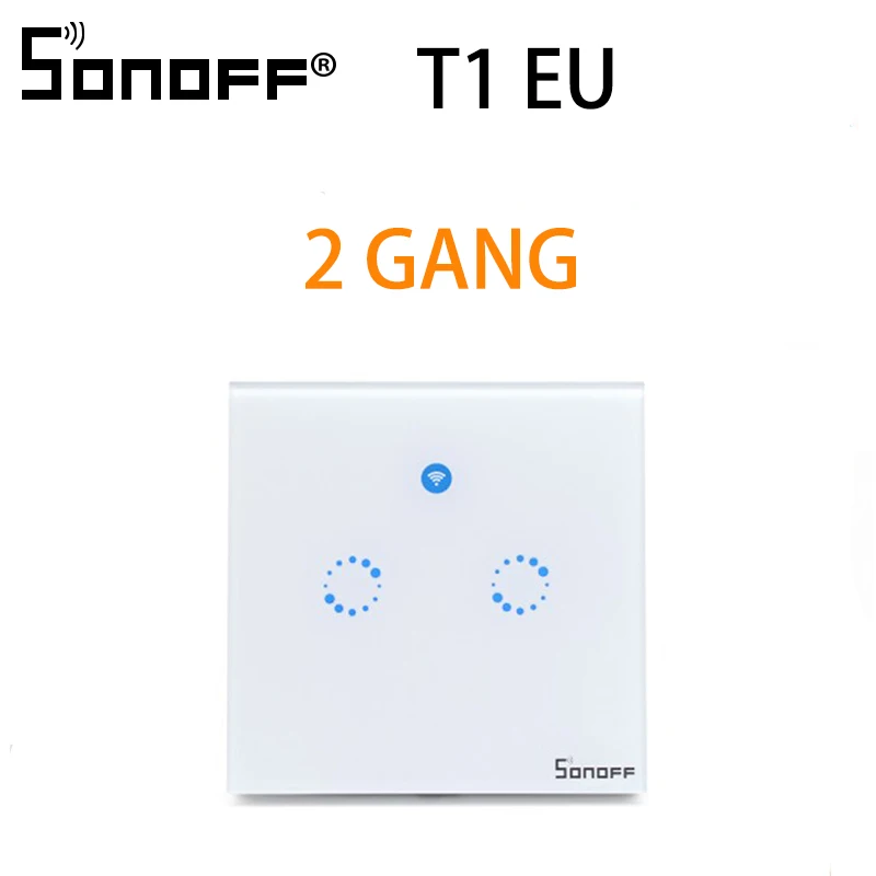 Sonoff T1 умный дом Smart Switch 1-3Gang ЕС Великобритания Wi-Fi и РФ 86 Тип Smart стены сенсорный выключатель света Умный дом автоматизации модуль дистанционного Управление - Комплект: T1 EU 2 Gang