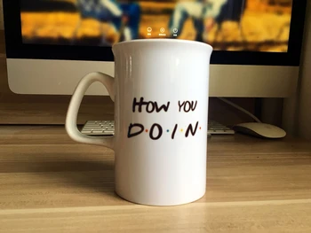 

New Friends TV Show Series White Ceramic Coffee Tea Cup Mug Joey Always Say How you doin