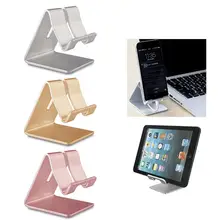 Алюминиевая настольная твердая портативная универсальная настольная подставка для мобильного смартфона для ipad планшета iphone xs max