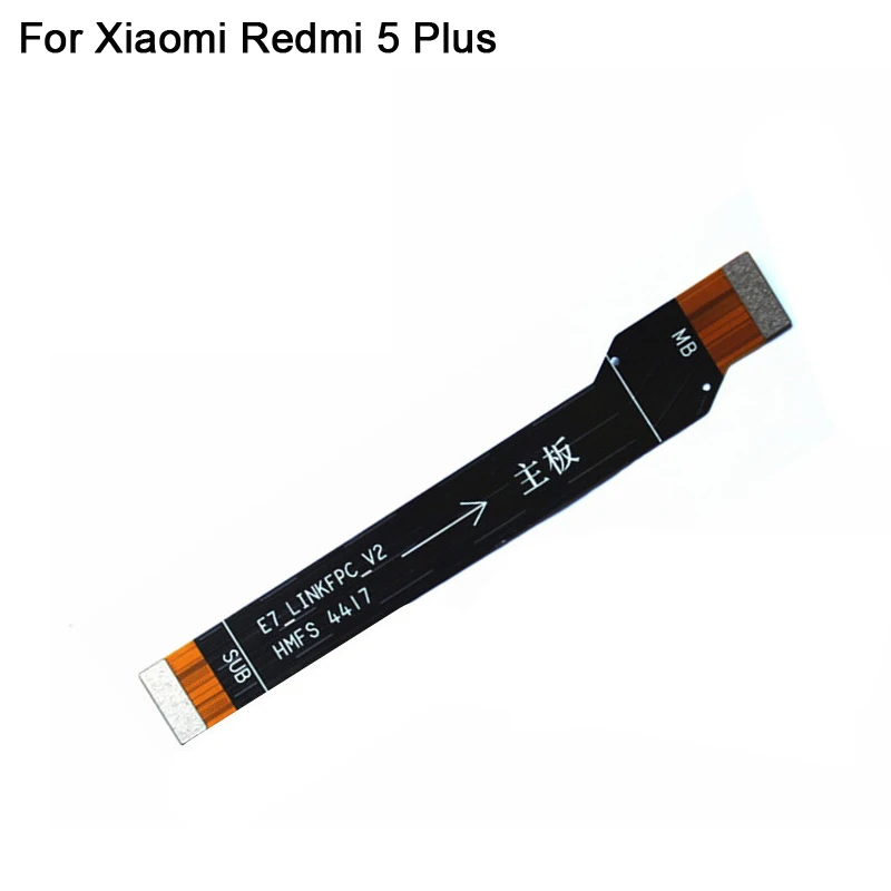 Для Xiaomi Redmi 5 Plus материнская плата гибкий кабель Соединительная плата части материнской платы для Redmi5 plus