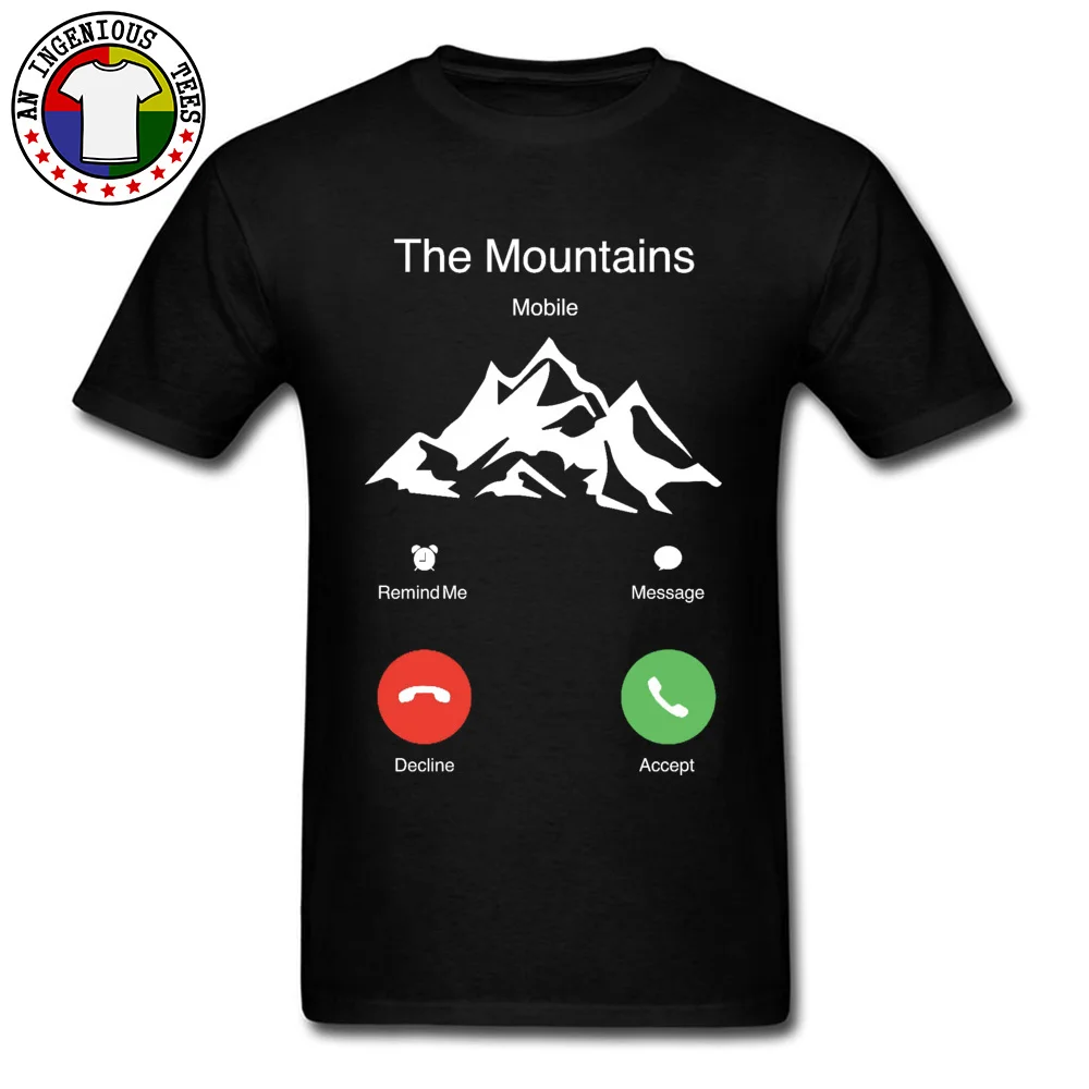 

The Mountains Are Calling Mobile T Shirt Stay Wild I Must Go Hiking Leisure Vintage Summer Tops & Tees Mount Big Clothes Men