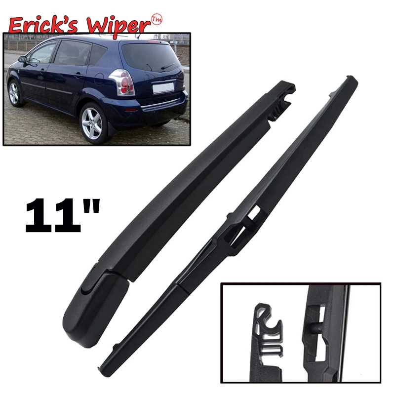 

Erick's Wiper 11" Rear Wiper Blade & Arm Set Kit For Toyota Corolla Verso 2004 - 2009 Windshield Windscreen 2005 2006 2007 2008