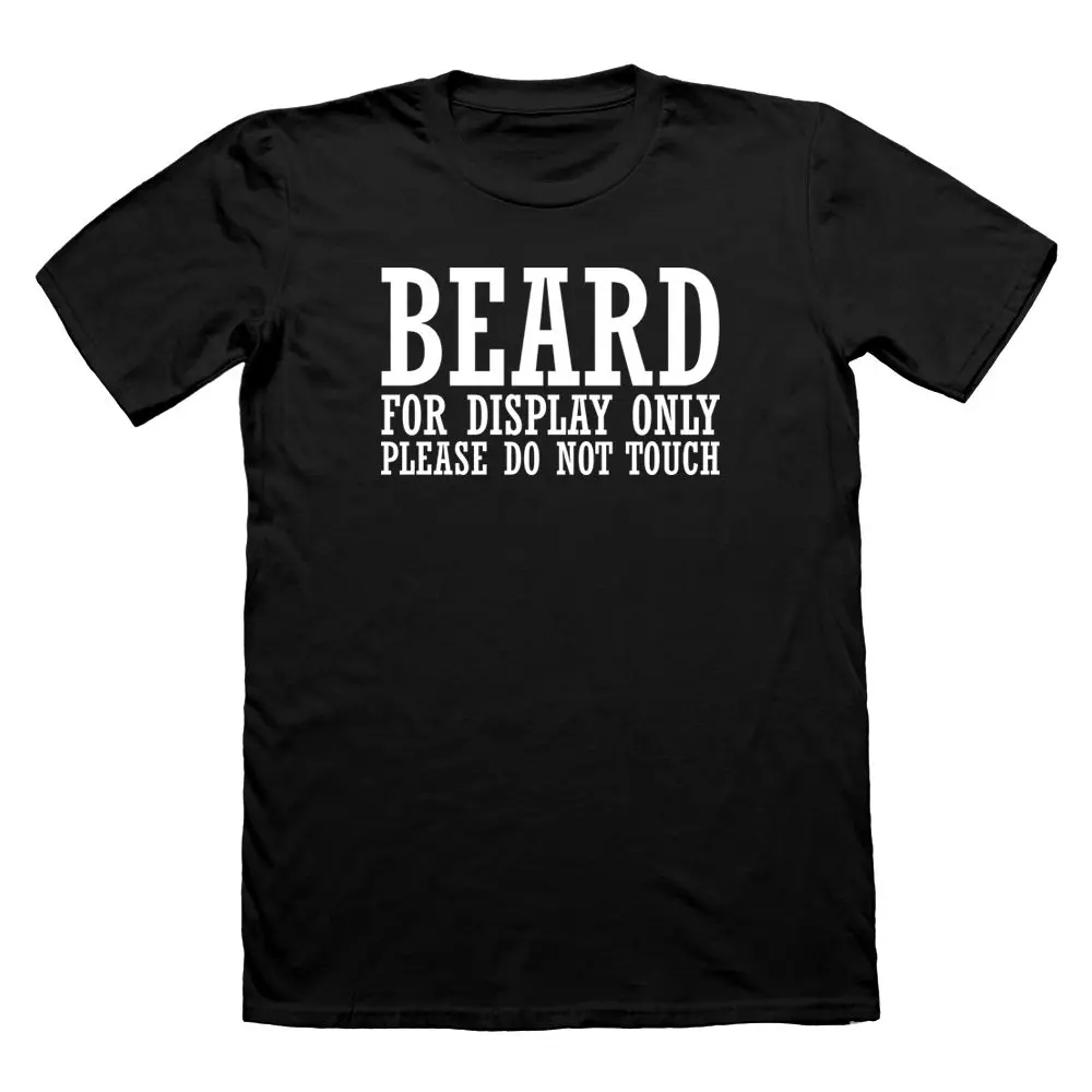 Beard for Display Only T Shirt Funny T Shirt Mens Bearded Awesome Tee