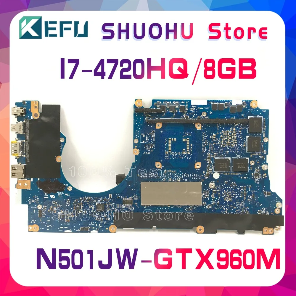  KEFU For ASUS UX501J UX501JW N501J G501J N501JW G501JW FX60J I7-4720HQ laptop motherboard tested 10
