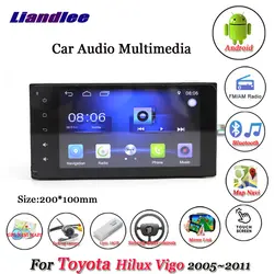 Liandlee автомобиля Android системы для Toyota Hilux Vigo 2005 ~ 2011 радио стерео камера BT gps Navi географические карты навигации HD экран мультимедиа