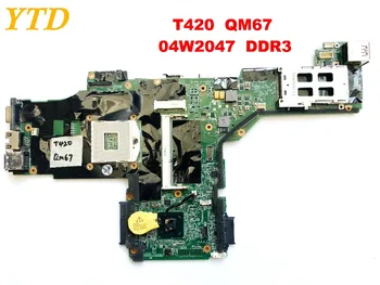 

Original for Lenovo T420 laptop motherboard T420 QM67 04W2047 DDR3 tested good free shipping