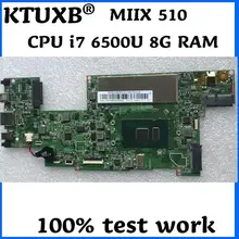 KTUXB MIIX510 материнская плата для Lenovo MIIX 510-12ISK Материнская плата ноутбука процессор i7 6500U 8G ram тестовая работа