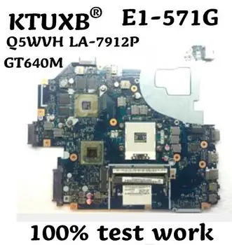 

KTUXB Q5WVH LA-7912P for ACER V3-571G E1-571G V3-531G E1-531G Notebook Motherboard PGA989 HM77 GT640M 2G DDR3 100% Test Work
