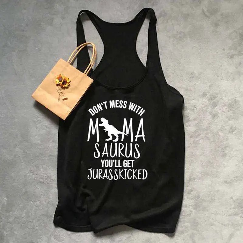 Жилет не связывайтесь с Mamasaurus вы получите jurasskiced майки новые женские Racerback Графический тренажерный зал Футболка для тренировок Мама Жизнь, подарок