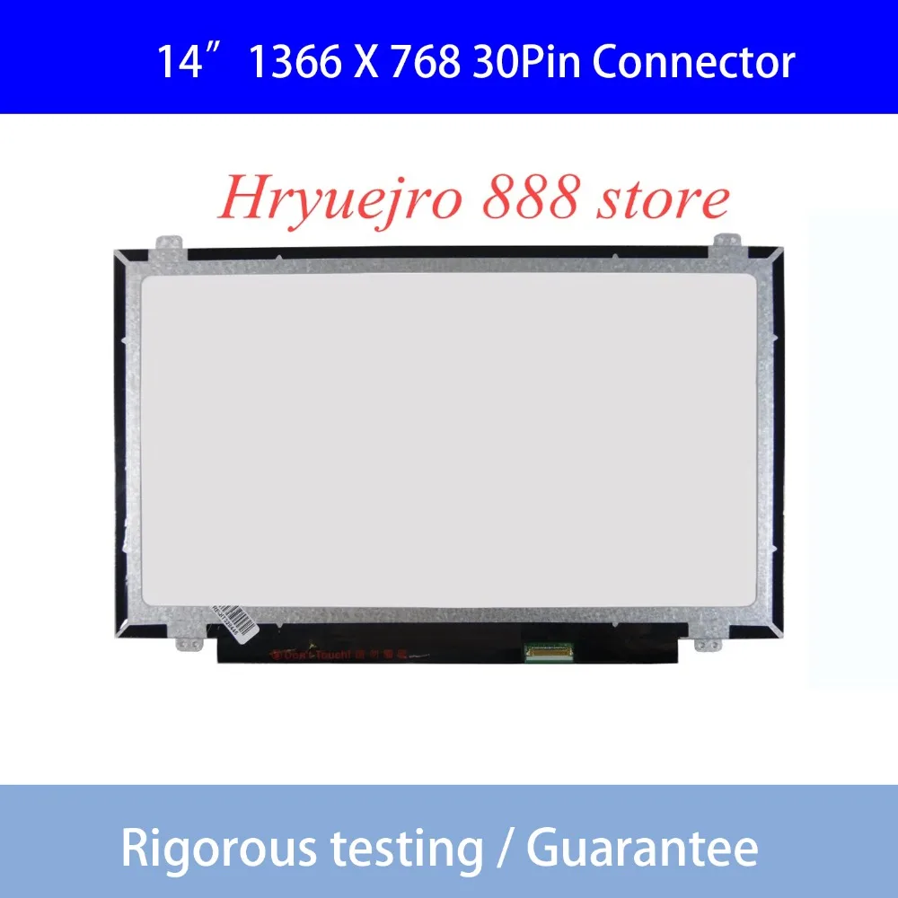 

B140XTN02.E fit B140XTN02.4 LP140WH8 TPC1 N140BGE-EA3 E33 B140XTN02.A B140XTN02.D eDP 30 Pin LCD LED Display SCREEN