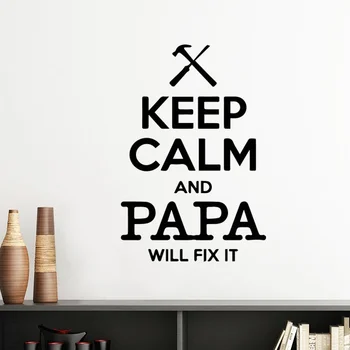 

Keep Calm And Papa Will Fix It Quotes Family Father Silhouette Removable Wall Sticker Art Decals Mural DIY Wallpaper Room Decal
