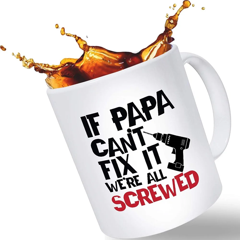 

Funny Coffee Mug for Dad - If Papa Cant Fix It We're All Screwed | Christmas Stocking Stuffer or Birthday Gift for Dad, Husband