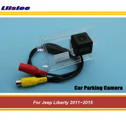 Liislee автомобиля Камера для Jeep Liberty 2011 ~ 2015/Реверсивный Парковка Камера Авто CAM/CCD Ночное видение