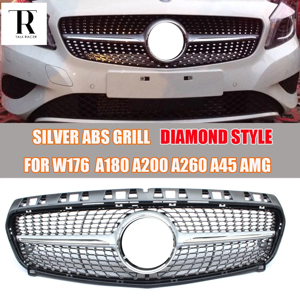 

Silver ABS Diamond Front Grill Grille for Mercedes Benz W176 A-CLASS A180 A200 A260 A45 AMG 2013 2014 2015 Without Star Logo