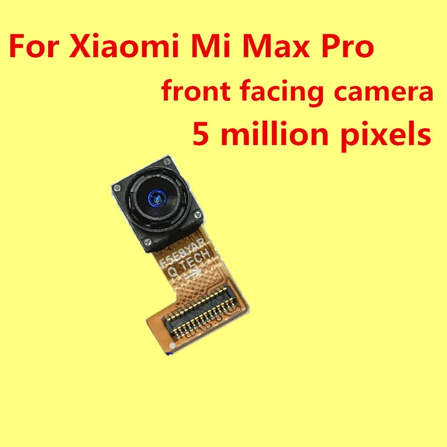 

Original front facing camera For Xiaomi Mi Max Pro Mimax phone 5 million pixelsp+ Give silicon case 1pc
