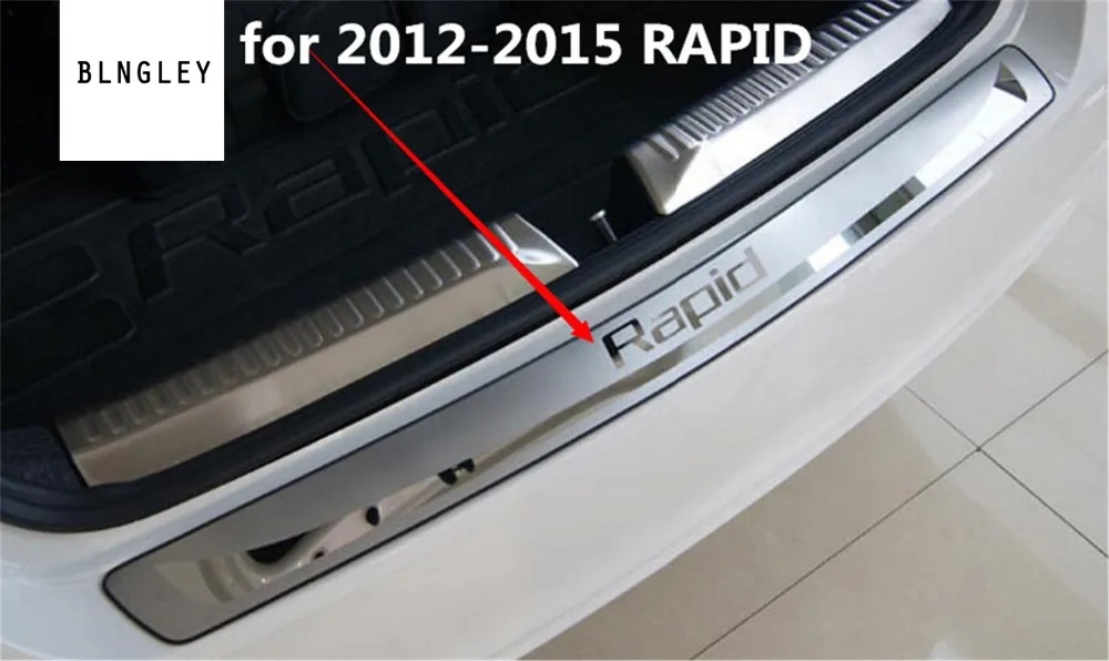 А++ нержавеющая сталь задняя Накладка на порог багажника Защитная педаль для 2012- SKODA Rapid/Rapid Spaceback