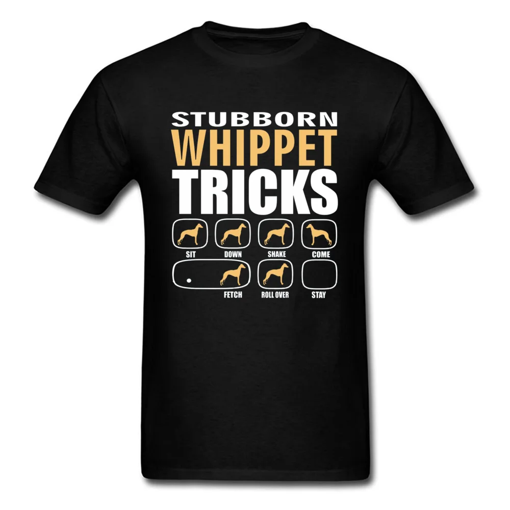

Stubborn Whippet Tricks Dog Patchwork Letter T Shirts Bull Terrier Shiba Inu Jack Russel Pug Funny Design Fashion T-Shirt Man