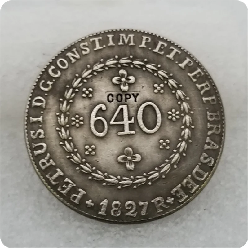1827 Бразилия 640 рейс копия монет non-монеты иностранных валют-копии монет медаль коллекционные монеты