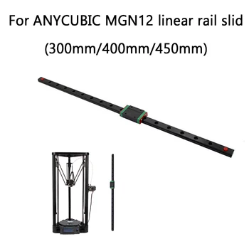 

3pcs Linear Rail Slide 3D printer Delta Kossel MGN12H 300/400/450mm Linear Guide for ANYCUBIC 3d printer X Y Z axis parts
