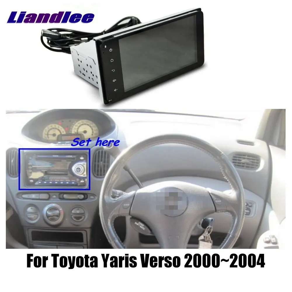 Liandlee для Toyota Yaris Verso 2000~ 2004 автомобильный Android радио плеер gps NAVI карты HD сенсорный экран ТВ Мультимедиа без CD DVD