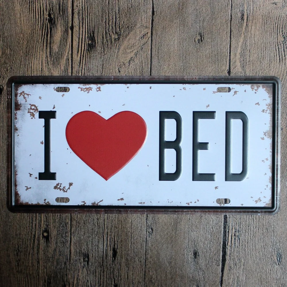 15*30cm I LOVE BED Tin Signs Metal License Plate Antique Metal Tin Painting Pub and Shop DECOR Wall Sticker