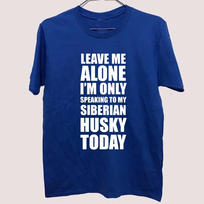 Online T Shirt Design Graphic Crew Neck Speaking To My Siberian Husky Dog Pet Novelty Gift Idea Short Sleeve Tees For Men 9