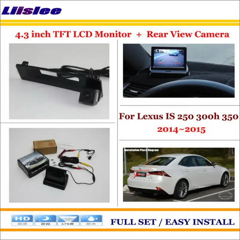 

Auto Back UP Reverse Camera + 4.3" Color LCD Monitor = 2 in 1 Rearview Parking System - For Lexus IS 250 300h 350 2014~2015