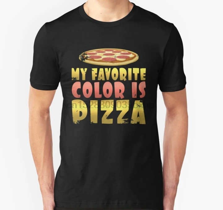 

Men Short sleeve tshirt My Favorite Color Is Pizza T Shirt Women t-shirt