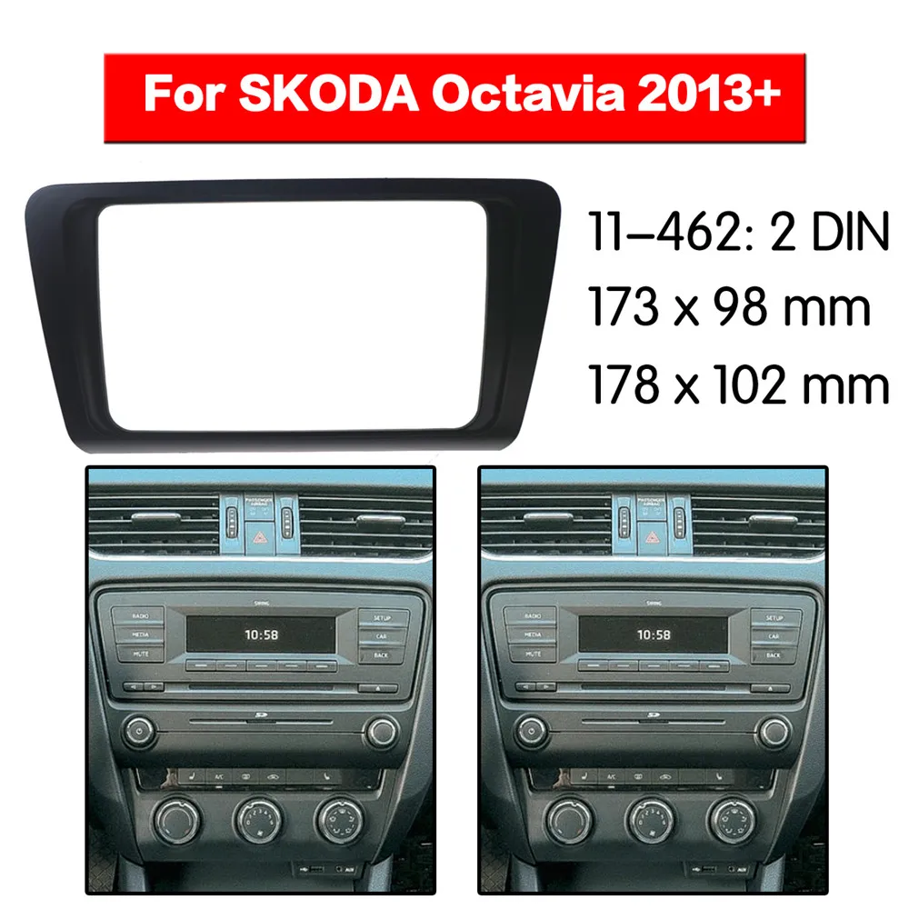 

Car Radio Fascia Multimedia Frame Kit For SKODA Octavia 2013+ Radio Stereo Audio Bezel Facia Panel Trim Dash 2 Din Mount Kit