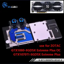 BYKSKI воды использовать блок для ZOTAC GTX1080/1070-8GD5X Extreme PLUS OC/GTX1070TI-8GD5 Exteme полное покрытие Графика карты Медь блок