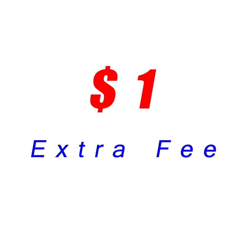 

Extra Fee