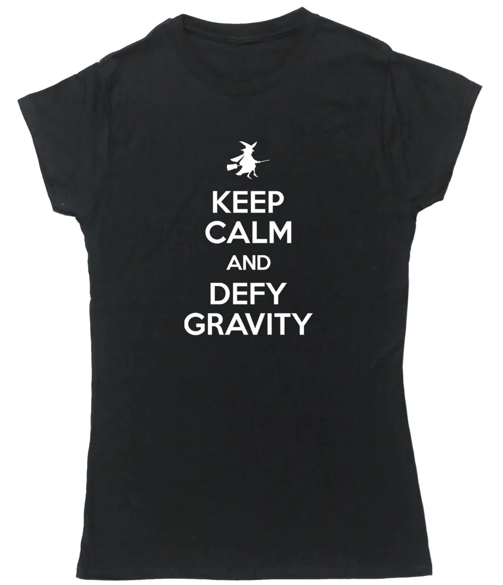 Женские топы Keep Calm and Defy Gravity женские футболки подарки Прямая поставка | Женская