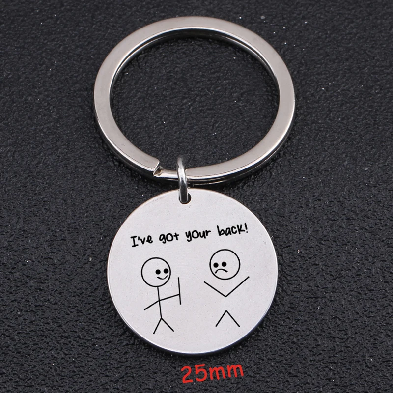 

Round Keychain Engraved I've Got Your Back Stick Figure For Colleagues Best Friend Fashion Particular Gift Holder Charm Tag