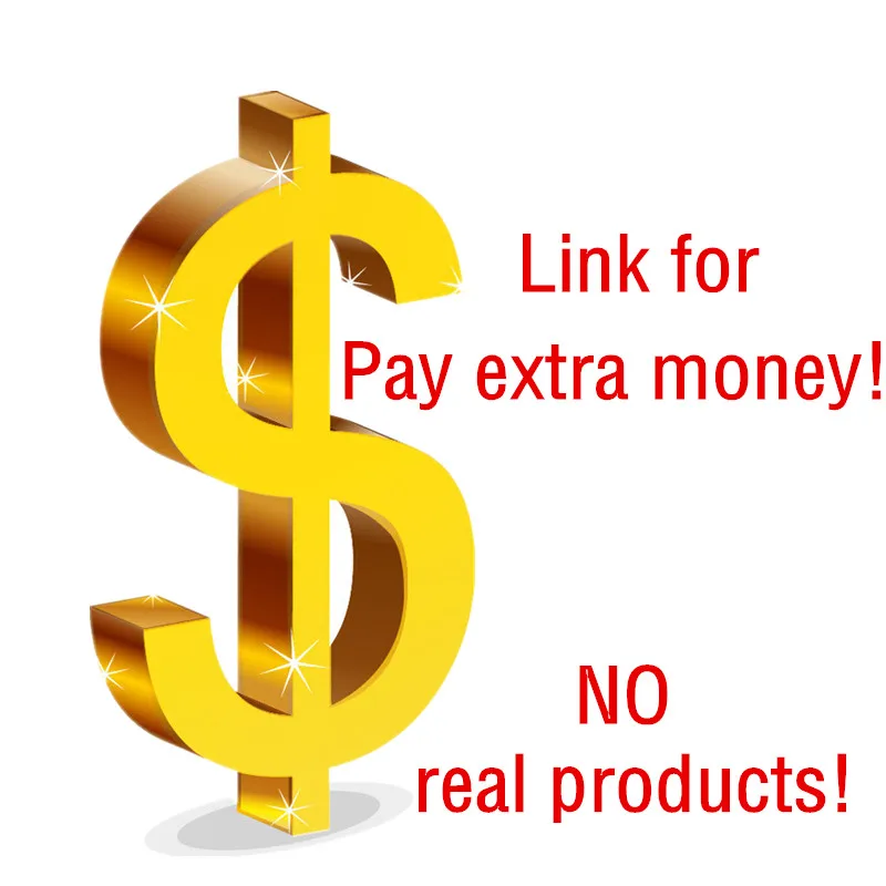 this is a link to pay extra money, add extra cost! (NO REAL PRODUCTS !!!!)link AliExpress