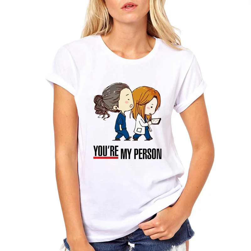 

New 2019 Summer Cartoon Greys Anatomy T shirts Women You're My Person Letter T-shirt Short Sleeve Slim Women White Tops Tee