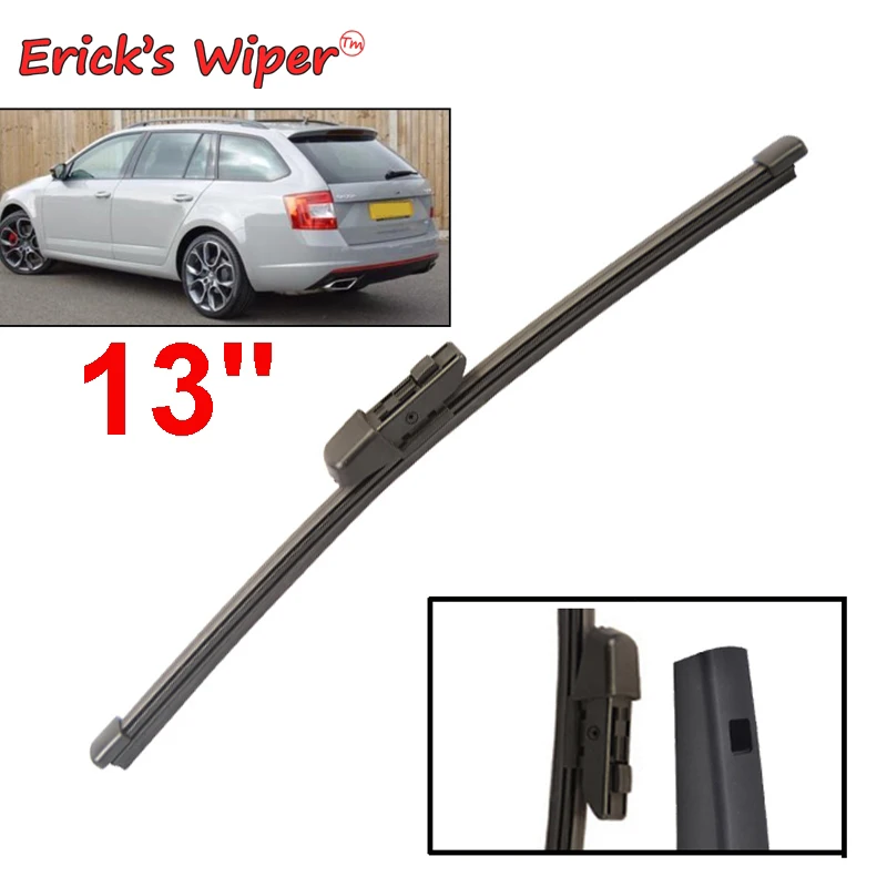 Erick's wischer 13 heck wischer blatt für skoda octavia combi 5 e5 a7  2013-2018 windschutz scheibe windschutz scheibe sauberes fenster auto regen  bürste