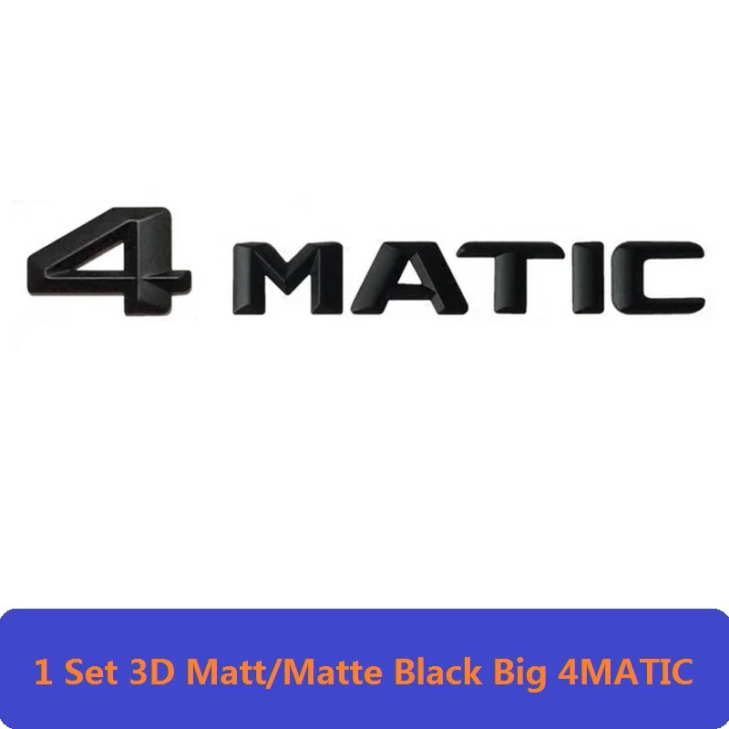 3D матовый черный W204 W205 эмблема автомобиля C180 C200 C300 C320 C350 C280 C220 C250 C63 эмблема значок наклейки с логотипом для Mercedes Benz AMG - Цвет: 1 Set Big 4MATIC