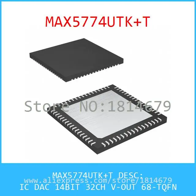 1PCS/lot MAX5774UTK IC DAC 14BIT 32CH V OUT 68 TQFN 5774 MAX5774 5774U ...