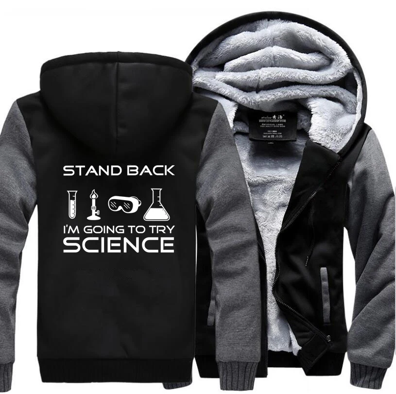

Stand Back I'm Going to Try Science Sweatshirts Men 2019 Winter Jacket Warm Fleece High Quality Men's Thick Hoodies Fashion Coat